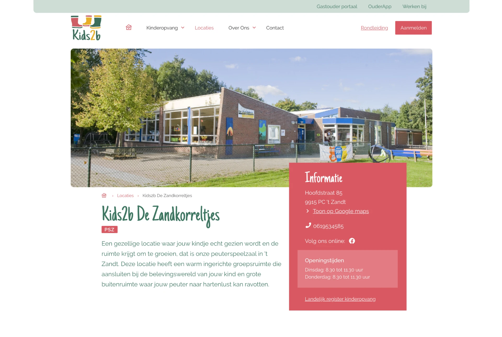 Websitepagina van een kinderopvang genaamd Kids2b De Zandkorreltys met informatie en een foto van het gebouw.